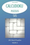 Book cover for CalcuDoku Puzzles - 200 Hard Puzzles 5x5 vol.23