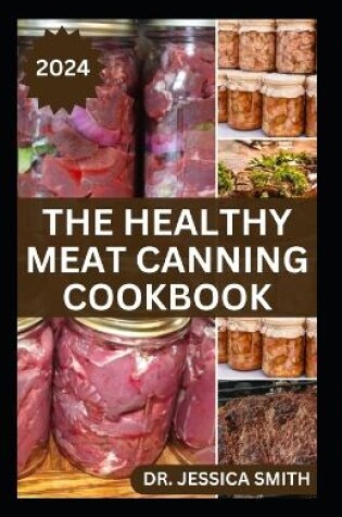 Cover of The Healthy Meat Canning Cookbook