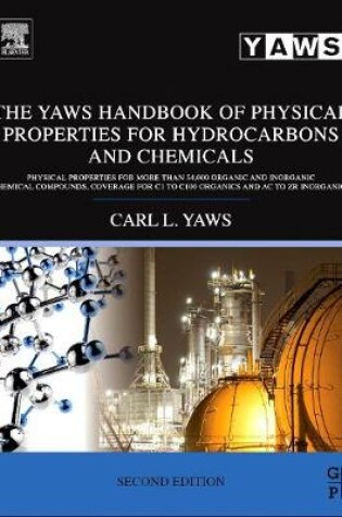 Cover of The Yaws Handbook of Physical Properties for Hydrocarbons and Chemicals