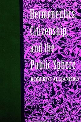 Cover of Hermeneutics, Citizenship, and the Public Sphere