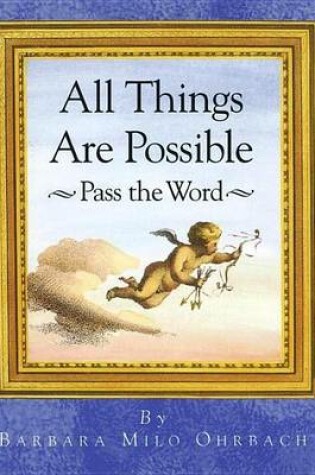 Cover of All Things Are Possible: Pass the Word