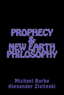 Book cover for Prophecy & New Earth Philosophy