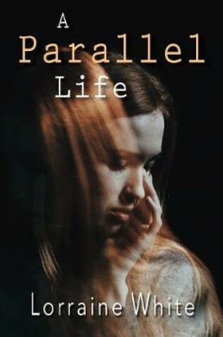 Cover of A Parallel Life