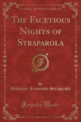 Book cover for The Facetious Nights of Straparola, Vol. 3 of 4 (Classic Reprint)