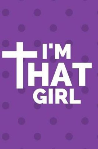 Cover of I'm That Girl