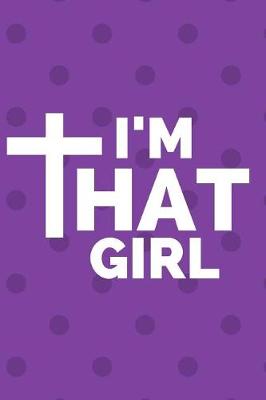 Book cover for I'm That Girl