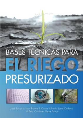 Book cover for Bases Tecnicas Para El Riego Presurizado