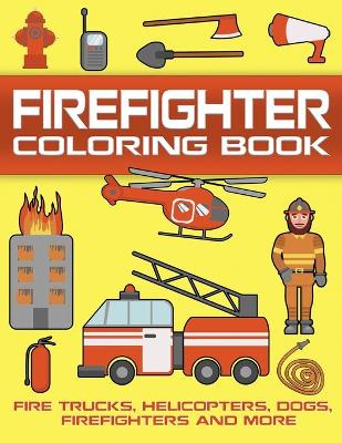 Book cover for Firefighter Coloring Book