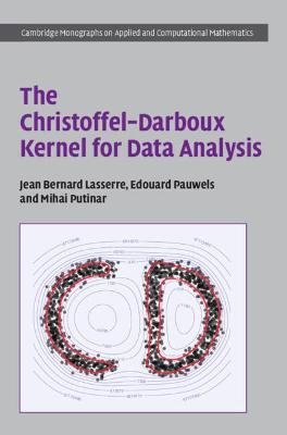 Cover of The Christoffel-Darboux Kernel for Data Analysis