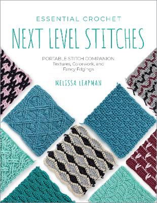 Cover of Essential Crochet Next-Level Stitches