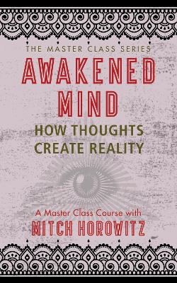 Book cover for Awakened Mind (Master Class Series)