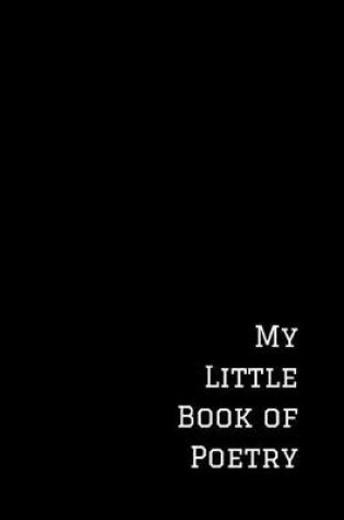 Cover of My Little Book of Poetry