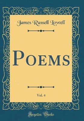 Book cover for Poems, Vol. 4 (Classic Reprint)