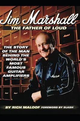 Book cover for Jim Marshall - The Father of Loud