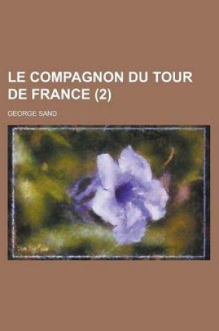 Cover of Le Compagnon Du Tour de France (2 )