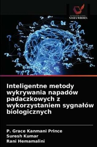 Cover of Inteligentne metody wykrywania napadow padaczkowych z wykorzystaniem sygnalow biologicznych