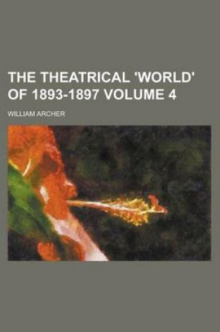 Cover of The Theatrical 'World' of 1893-1897 Volume 4