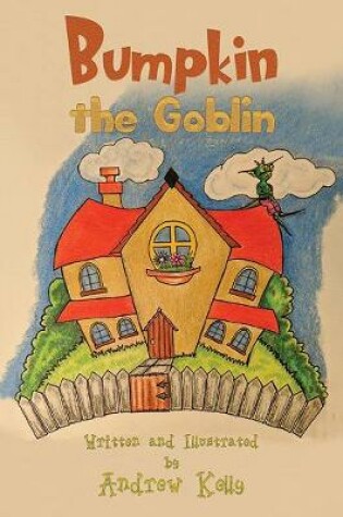 Cover of Bumpkin the Goblin