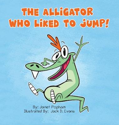 Cover of The Alligator Who Liked To Jump
