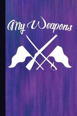 Book cover for My Weapons
