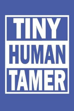 Cover of Tiny Human Tamer