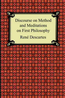 Book cover for Discourse on Method and Meditations on First Philosophy