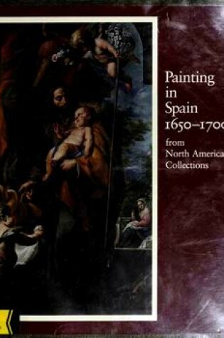 Cover of Painting in Spain 1650-1700