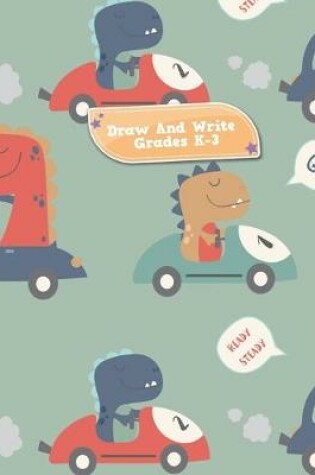 Cover of Draw And Write Grades K-3 Ready Steady