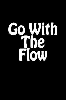 Book cover for Go with the Flow