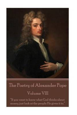 Book cover for The Poetry of Alexander Pope - Volume VIII