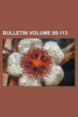 Cover of Bulletin Volume 89-113