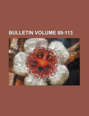 Book cover for Bulletin Volume 89-113