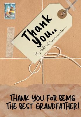 Book cover for Thank You For Being The Best Grandfather!