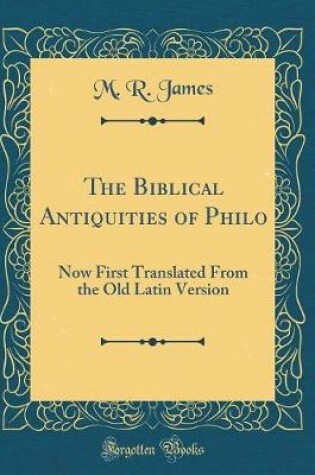 Cover of The Biblical Antiquities of Philo