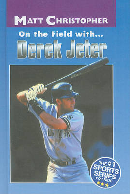 Cover of On the Field With... Derek Jeter