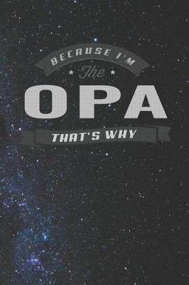 Book cover for Because I'm The Opa That's Why