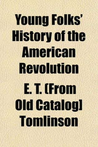 Cover of Young Folks' History of the American Revolution