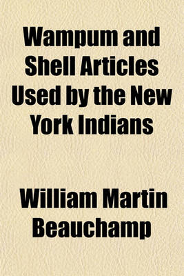 Book cover for Wampum and Shell Articles Used by the New York Indians