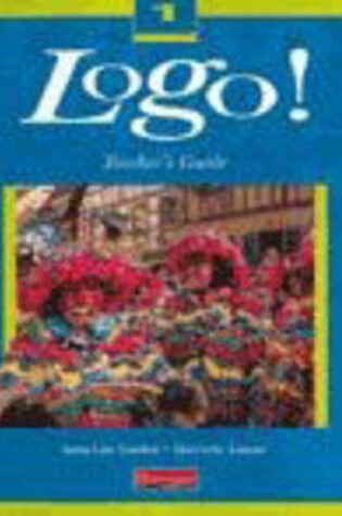 Cover of Logo! 1 Teachers Guide (New Edition)