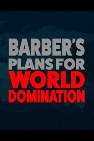 Cover of Barber's Plans for World Domination