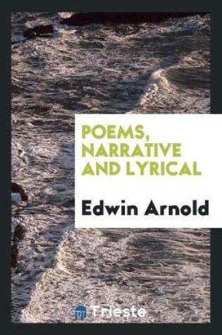 Cover of Poems, Narrative and Lyrical
