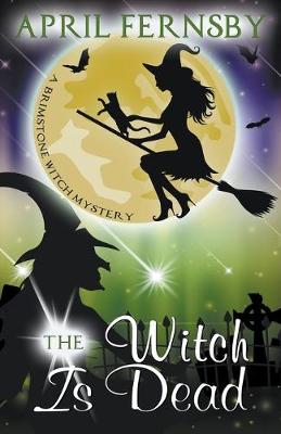 Book cover for The Witch Is Dead