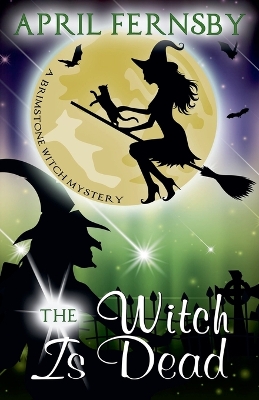 Book cover for The Witch Is Dead