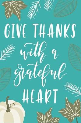 Book cover for Give Thanks with a Grateful Heart