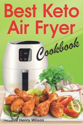 Book cover for Best Keto Air Fryer Cookbook