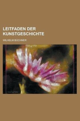 Cover of Leitfaden Der Kunstgeschichte