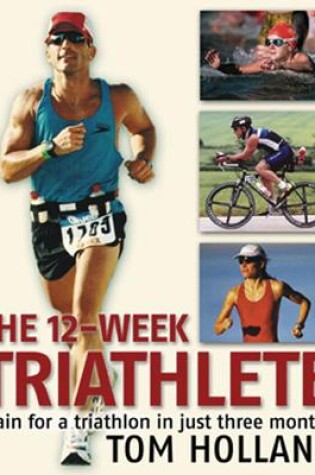 Cover of The 12-Week Triathlete
