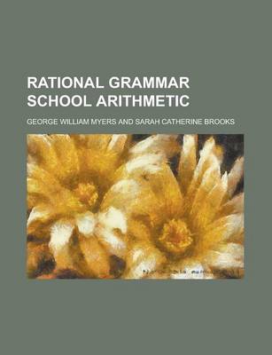 Book cover for Rational Grammar School Arithmetic