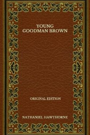 Cover of Young Goodman Brown - Original Edition