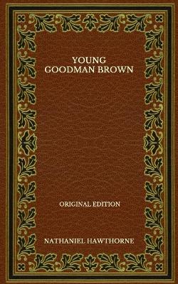 Book cover for Young Goodman Brown - Original Edition